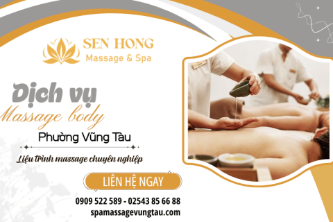 Dịch vụ massage body phường Vũng Tàu với liệu trình chuyên nghiệp